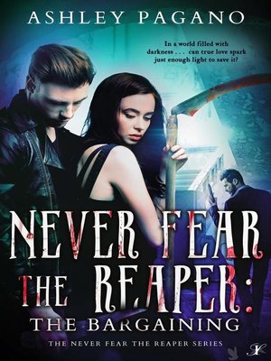 cover image of The Bargaining: A Never Fear the Reaper Series, #2